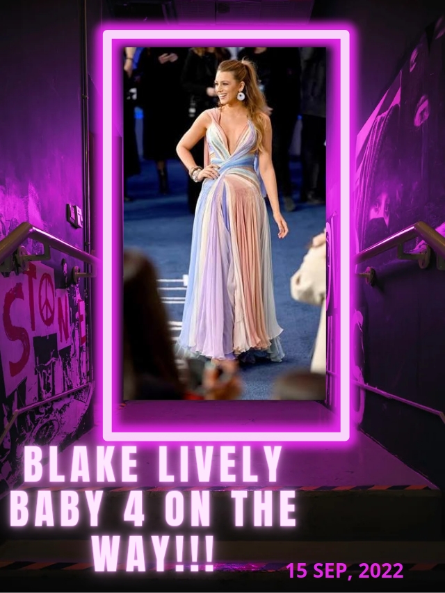 BLAKE LIVELY & Ryan Reynolds BABY 4 ON THE WAY!!
